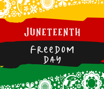 Celebrating Juneteenth: A Day of Freedom, Reflection, and Unity